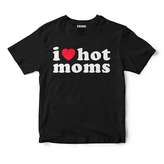 I love hot moms