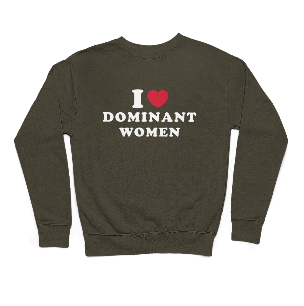I love dominant women | світшот