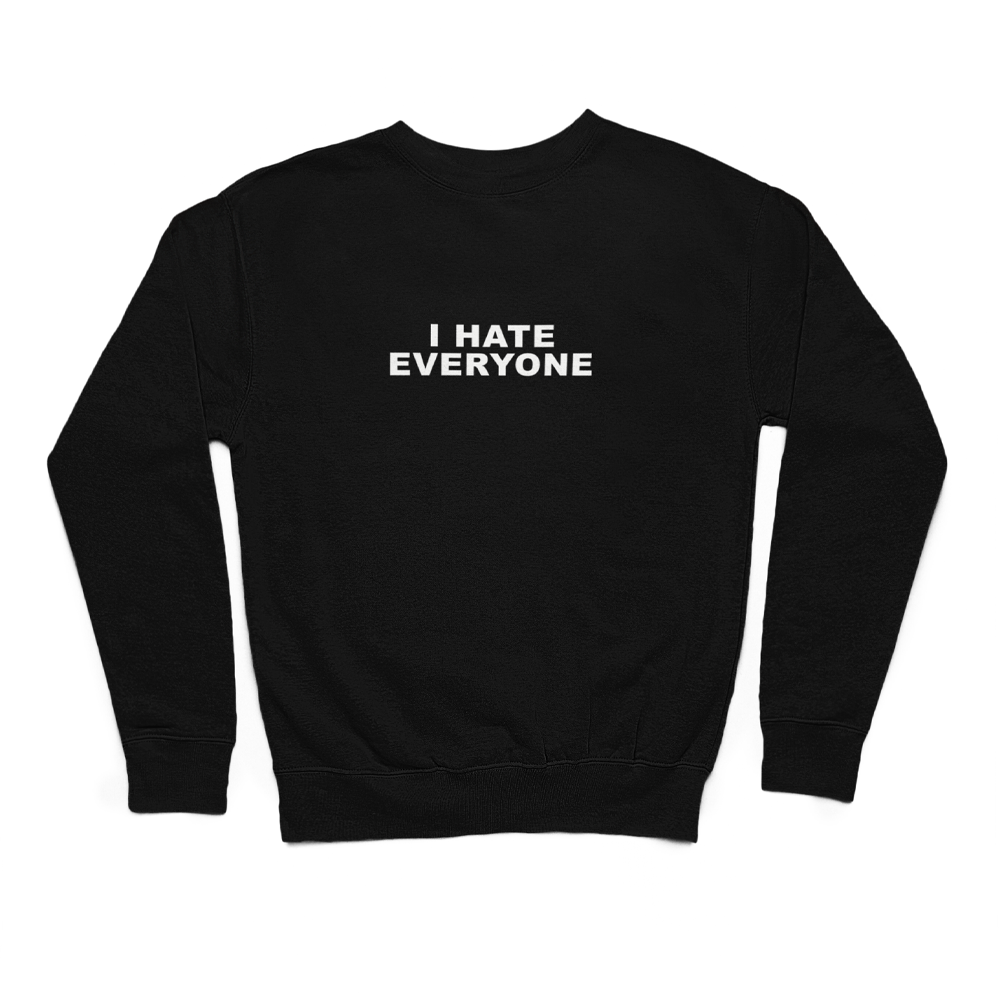 I hate everyone | світшот