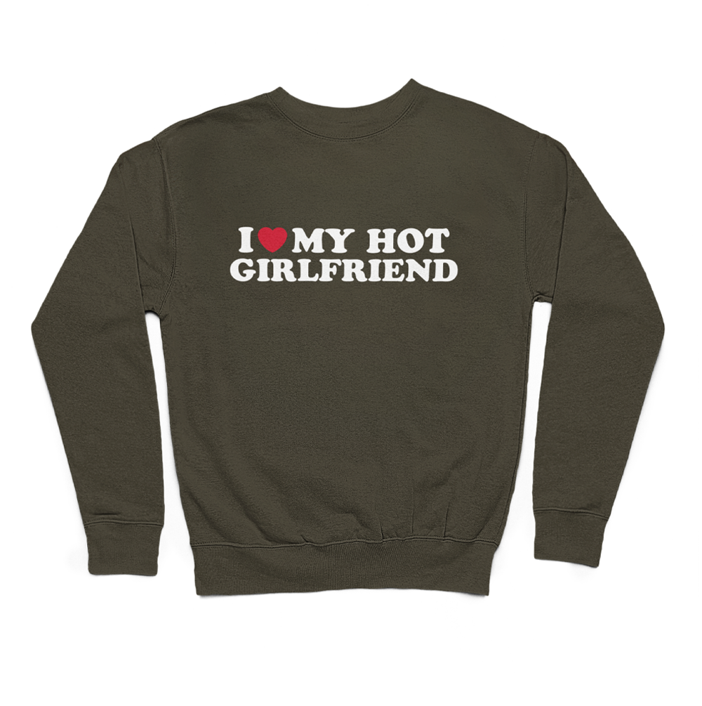 I love my hot girlfriend | світшот