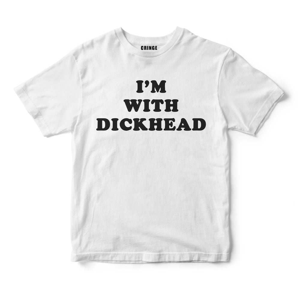 I'm With Dickhead