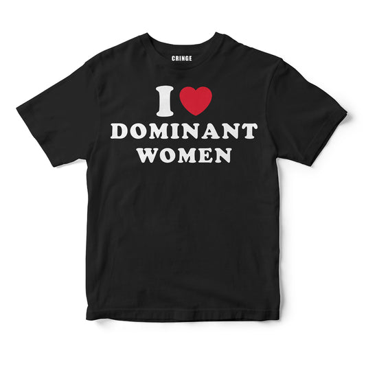 I love dominant women